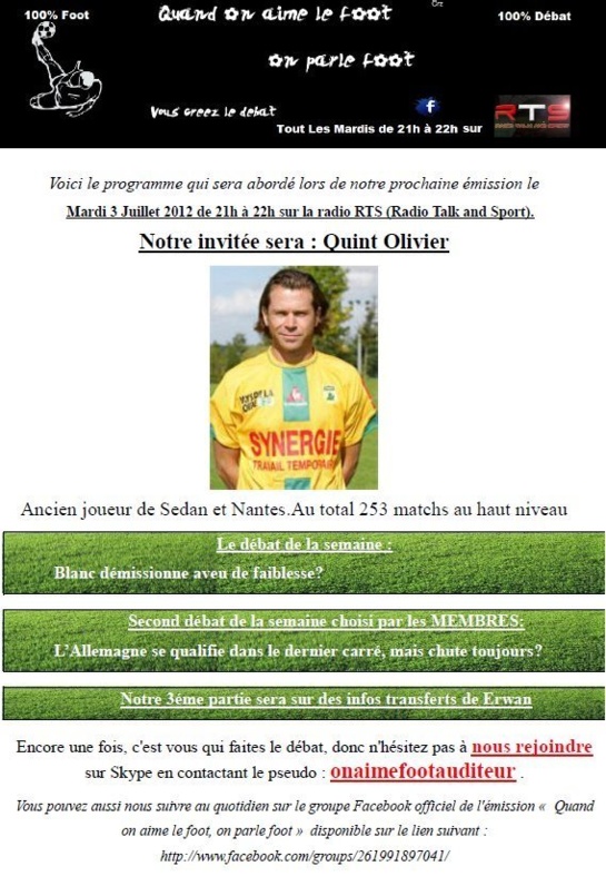 Quand on aime le foot, on parle foot, l'émission du Mardi 3 juillet invité Olivier Quint Quand on aime le foot, on parle foot, l'émission du Mardi 3 juillet invité Olivier Quint