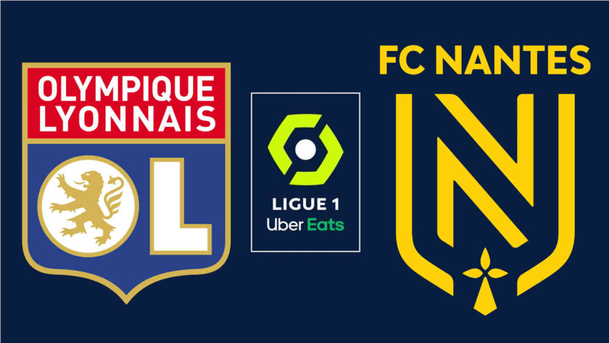 Lyon - Nantes : 17e journée de Ligue 1