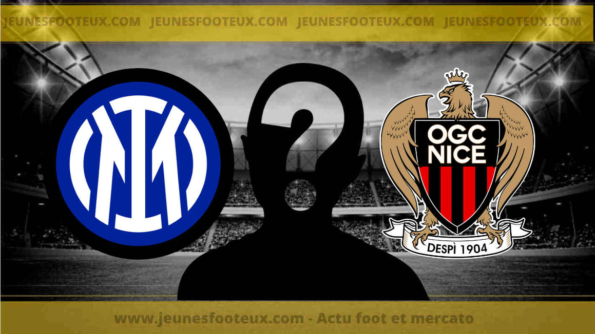 L'Inter Milan veut un ancien joueur de l'OGC Nice : c'est 35 millions !