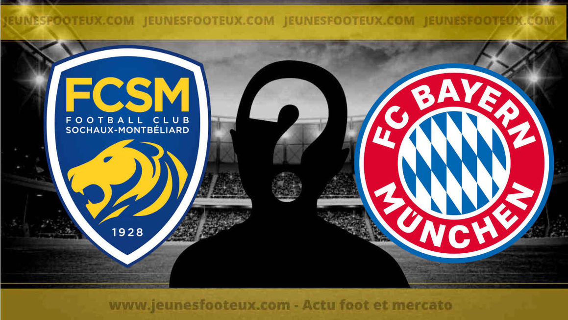 Du FC Sochaux au Bayern, un énorme transfert dans les tuyaux !