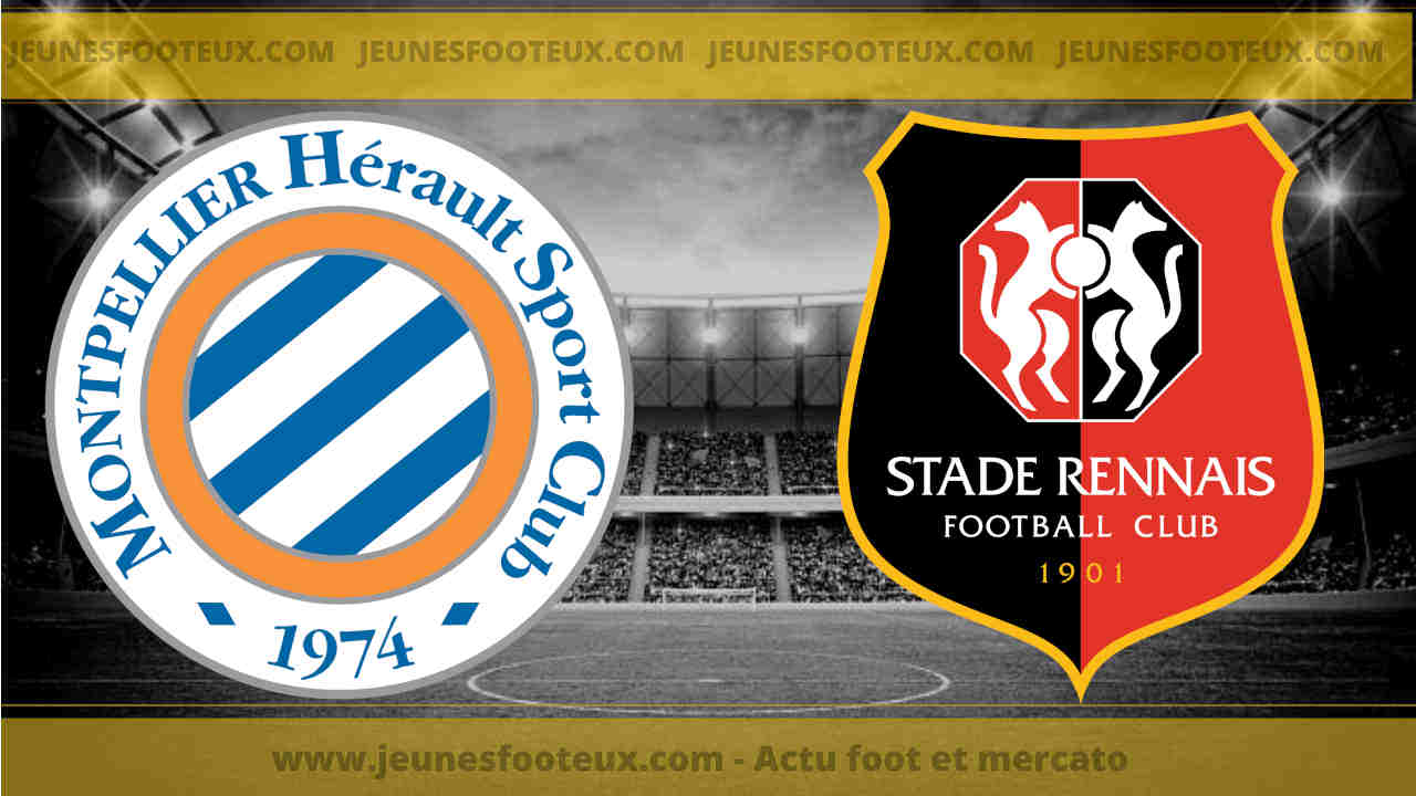 MHSC - Stade Rennais : 2 coups durs confirmés pour Rennes !
