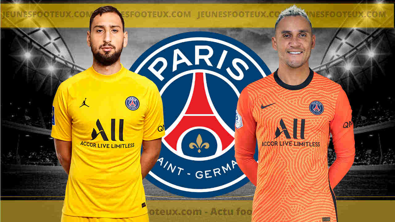 PSG : Gigio Donnarumma ou Keylor Navas, le choix crucial du Paris SG !