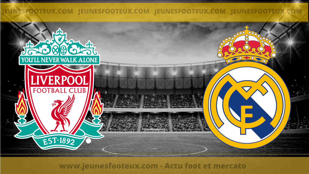 Liverpool - Real Madrid : les compos probables de la finale de Ligue des Champions