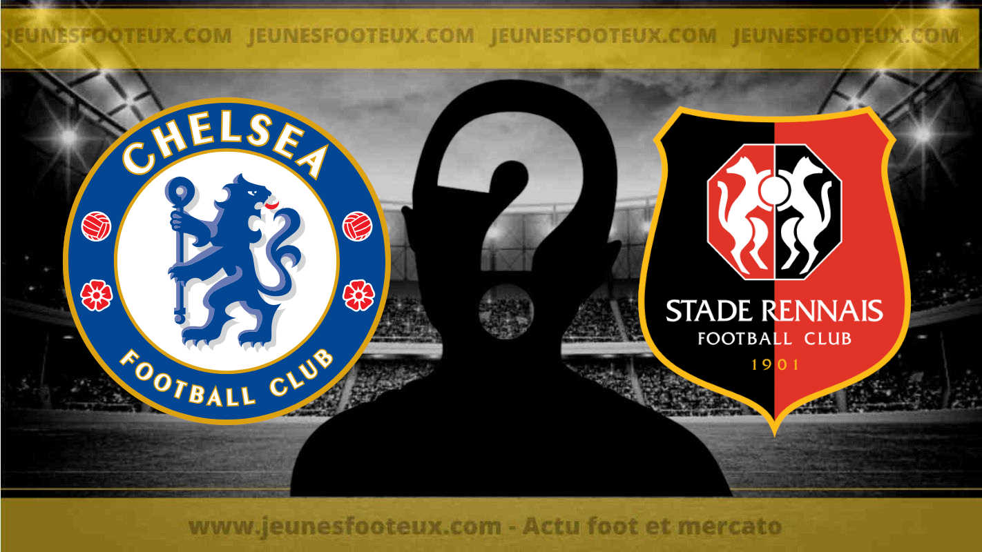 Chelsea va casquer, 74 millions pour un ex-joueur du Stade Rennais ?