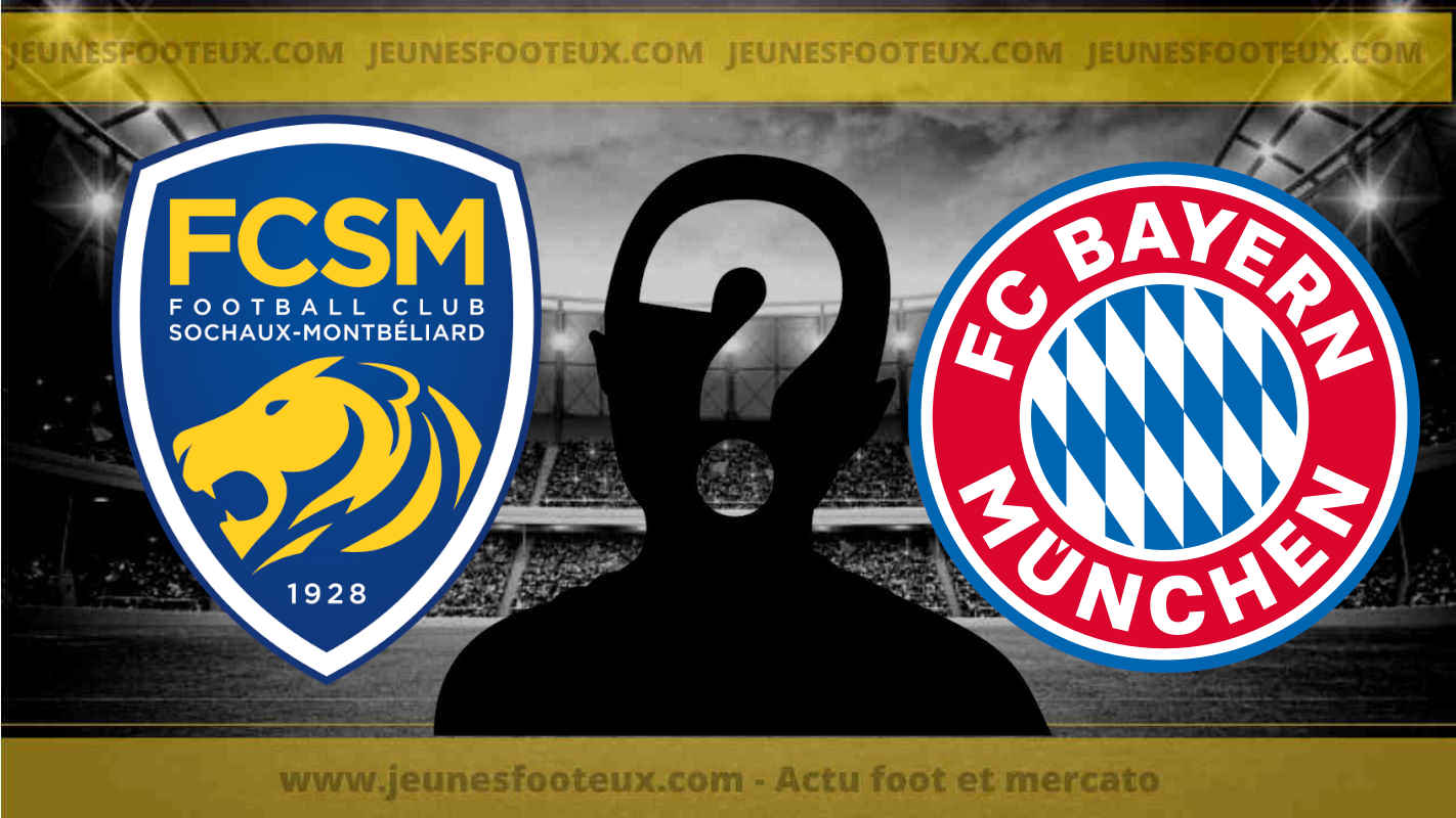 Du FC Sochaux au Bayern, un énorme transfert dans les tuyaux !