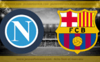 Naples - FC Barcelone : les compos probables et les absents