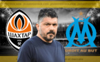 OM : un plan génial à 21ME, Gattuso veut kiffer durant Shakhtar - Marseille !