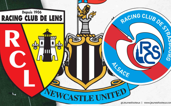 Newcastle cible des joueurs du RC Lens et du RC Strasbourg !