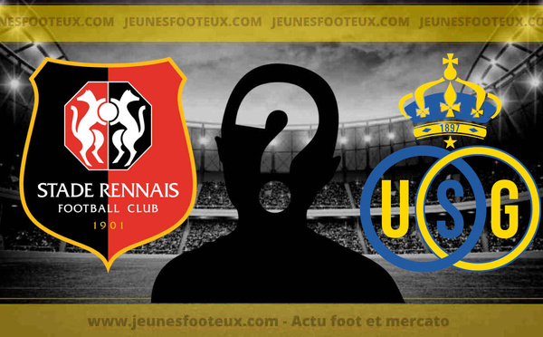 Stade Rennais : Haise le veut à Rennes, l'Union Saint-Gilloise dégouté !