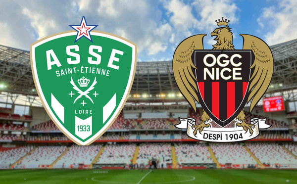 ASSE - OGC Nice : voyage au bout de l'ennui à Geoffroy-Guichard
