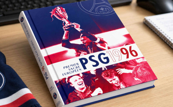 PSG 1996 : le livre officiel qui replonge les fans dans le premier sacre européen du club
