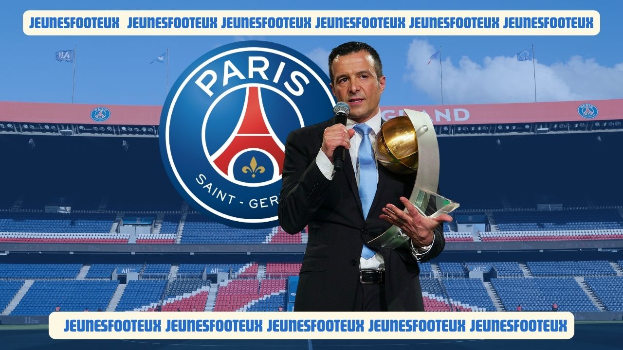 PSG : 123M€, Jorge Mendes valide cette énorme opération au Paris SG !